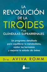 Revolucion de la Tiroides Y Las Glandulas Suprarrenales, La