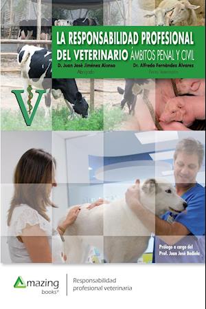 La Responsabilidad Profesional del Veterinario