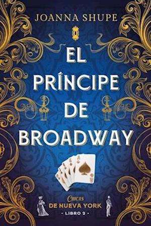 El Principe de Broadway (Senoritas de Nueva York 2)