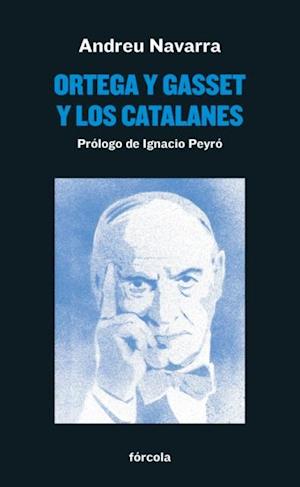 Ortega y Gasset y los catalanes