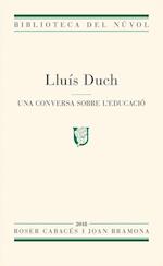 Lluís Duch. Una conversa sobre l''educació