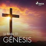 La Biblia: 01 Génesis
