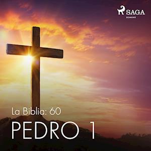 La Biblia: 60 Pedro 1