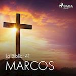 La Biblia: 41 Marcos