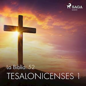 La Biblia: 52 Tesalonicenses 1