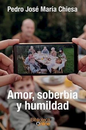 Amor, soberbia y humildad