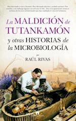 Maldicion de Tutankamon Y Otras Historias de la Microbiologia, La