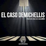 El caso Demichellis - dramatizado
