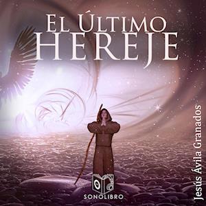 El último hereje - dramatizado