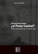 Jose Luis Calva Zepeda,  el Poeta Canibal?