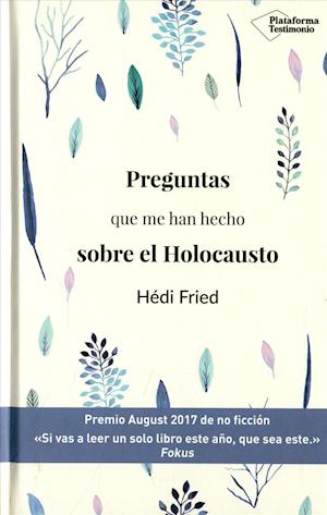 Preguntas Que Me Han Hecho Sobre El Holocausto