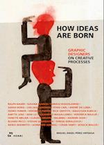 How Ideas Are Born: Graphic Designers on Creative Processes