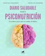 Diario Saludable Desde La Psiconutrición / A Health Diary from Nutrition Psychology