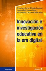 Innovacion e investigacion educativa en la era digital