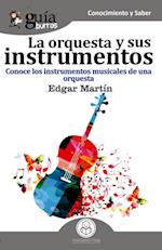 GuiaBurros La orquesta y sus instrumentos musicales