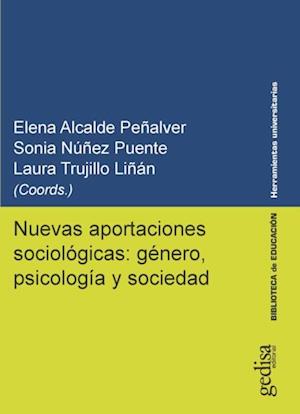 Nuevas aportaciones sociológicas: género, psicología y sociedad