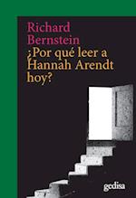Por que leer a Hannah Arendt hoy?