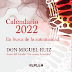 Calendario Miguel Ruiz 2022. En Busca de la Autenticidad
