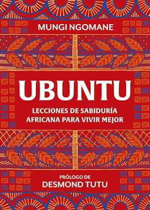 Ubuntu. Lecciones de Sabiduría Africana / Everyday Ubuntu