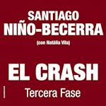 El crash. Tercera fase