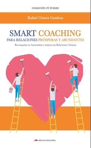 Smart Coaching para Relaciones Prósperas y Abundantes