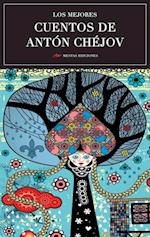 Los mejores cuentos de Antón Chéjov