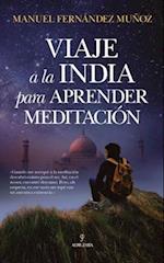 Viaje a la India Para Aprender Meditacion