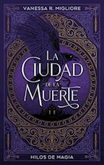 La Ciudad de la Muerte