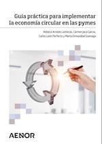 Guia practica para implementar la economia circular en las pymes