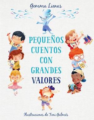 Pequeños Cuentos Con Grandes Valores