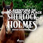 La aventura de Shoscombe Old place