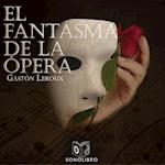 El Fantasma de la ópera - Dramatizado