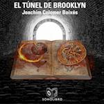 El túnel de Brooklyn - dramatizado