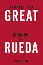 Good to Great + Girando La Rueda (Estuche). (Good to Great and Turning the Flywhell Slip Case Spanish Edition)