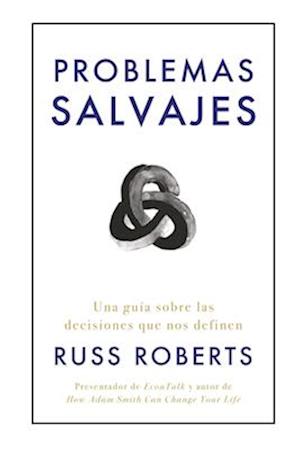 Problemas Salvajes (Wild Problems Spanish Edition)