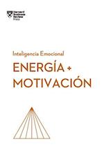Energia Y Motivación (Energy + Motivation Spanish Edition)