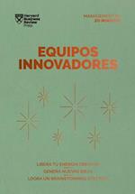 Equipos Innovadores. Serie Management En 20 Minutos (Innovative Teams Spanish Edition)