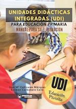 Unidades Didácticas Integradas (UDI) para Educación Primaria