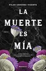 La Muerte Es Mía