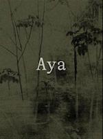 Aya: Yann Gross and Arguine Escandon