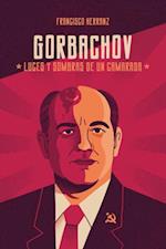 Gorbachov: luces y sombras de un camarada