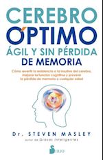 Cerebro óptimo, ágil y sin pérdida de memoria