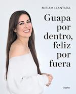 Guapa Por Dentro, Feliz Por Fuera