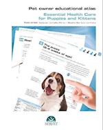 Pet Owner Educational Atlas - Basic Care for Puppies and Kittens