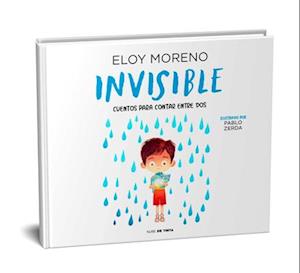 Invisible (Álbum Ilustrado) / Invisible. Collection Stories to Be Read by Two