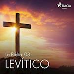 La Biblia: 03 Levítico