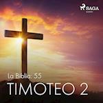 La Biblia: 55 Timoteo 2