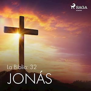 La Biblia: 32 Jonás