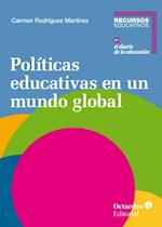 Politicas educativas en un mundo global