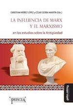 La influencia de Marx y el marxismo en los estudios sobre la Antigüedad